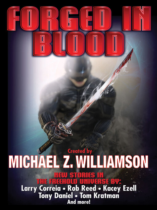 Title details for Forged in Blood by Michael Z. Williamson - Available